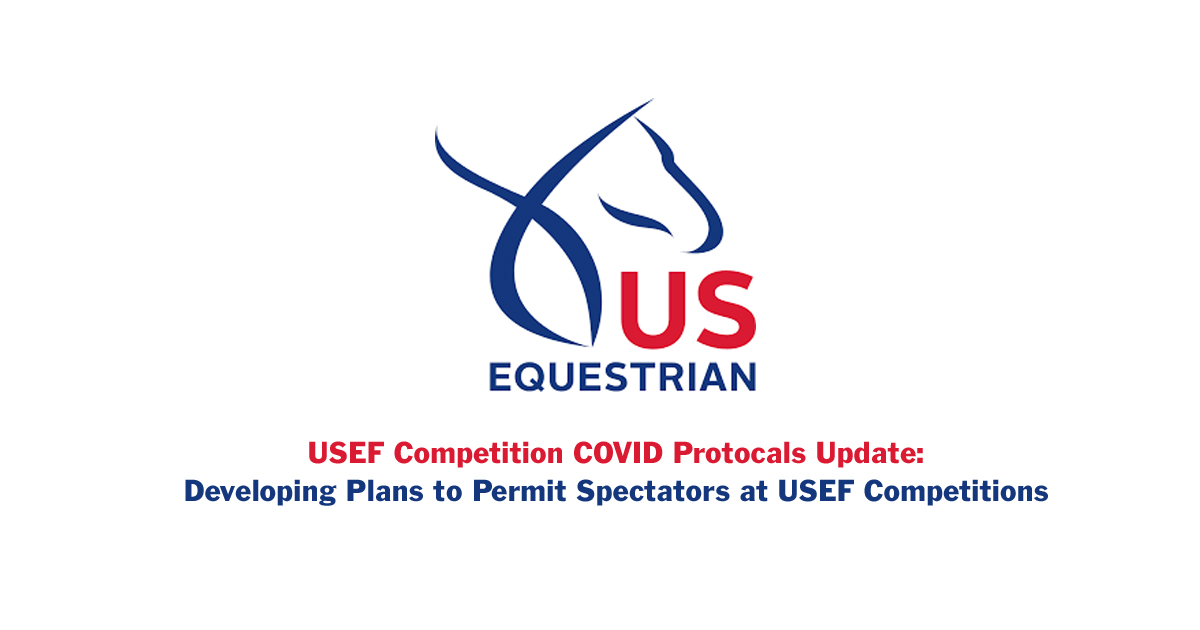USEF Competition COVID Protocols Update: Developing Plans to Permit